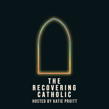 KATIE PRUITT LAUNCHES NEW PODCAST “THE RECOVERING CATHOLIC” 