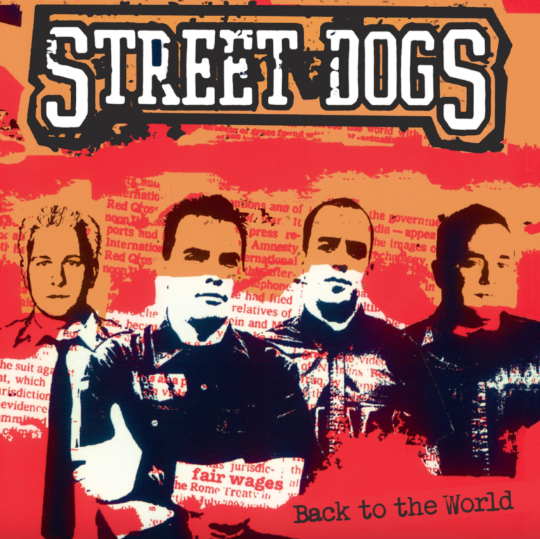 Street Dogs to Celebrate 20th Anniversary of ‘Back To The World’ with First-Ever Vinyl Release in January 2025