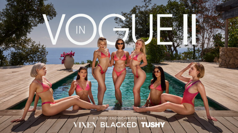 Vixen Media Group Returns to the Runway with the Five-Part Crossover Feature “In Vogue 2”