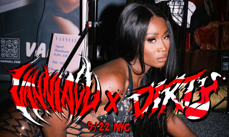 Vanniall Hosts DIRTY’s Free New York Party and Signs Issue 13 Centerfold